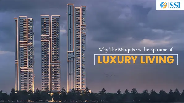 Why The Marquise is the Epitome of Luxury Living